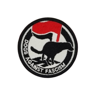 Dogs Against Fascism Patch Fierce and Loyal