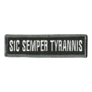 Sic Semper Tyrannis Morale Patch Defend Freedom